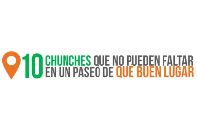 10 Chunches Que No Pueden Faltar